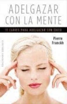 Adelgazar Con La Mente De Pierre Franckh En PDF EBook Y Audiolibro