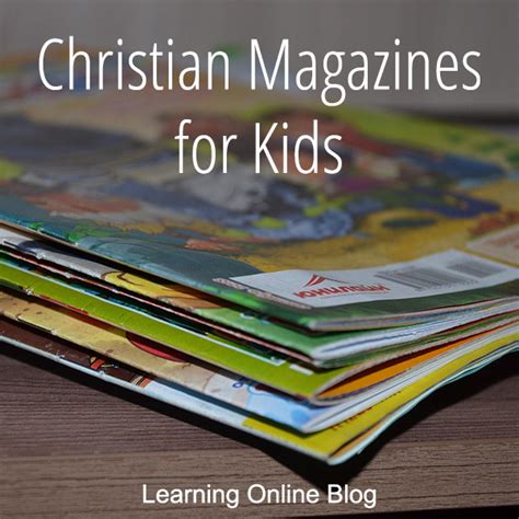 Christian Magazines for Kids