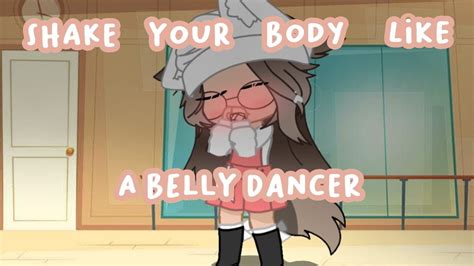 Shake Your Body Like A Belly Dancer Meme Youtube