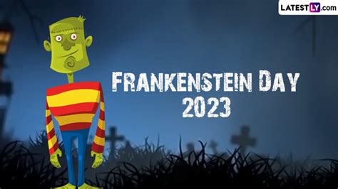 When Is Frankenstein Day 2023? Know Date And Significance Of The Day ...