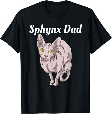 Sphynx Cat Shirts Men Sphynx Cat Ts Men Sphynx Dad Sphynx T Shirt