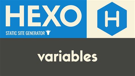 variables hexo static site generator tutorial  youtube