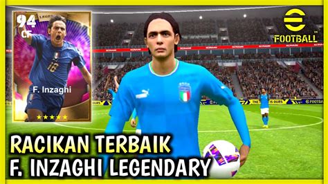 F Inzaghi Legendary Max Rating Racikan Inzaghi Efootball