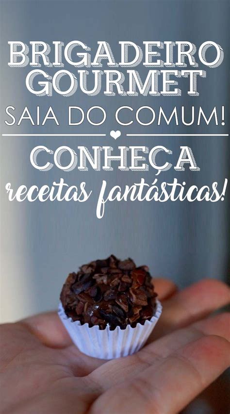 DESCUBRA O SEGREDO Das Receitas De Brigadeiro Gourmet De Sucesso