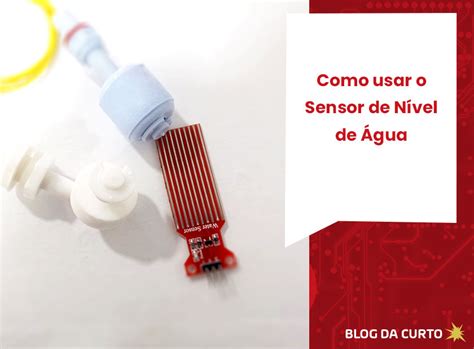 Como usar sensor de Nível de Água Componentes Eletrônicos e Arduino