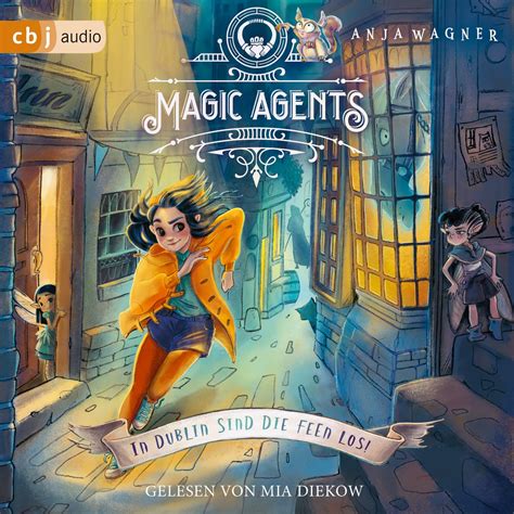Magic Agents In Dublin Sind Die Feen Los Von Anja Wagner Hörbuch