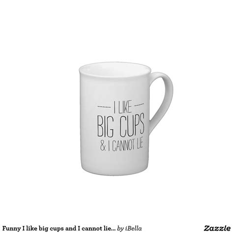 Funny I Like Big Cups And I Cannot Lie Hipster Zazzle Mugs China