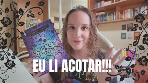 Li Acotar Pela Primeira Vez E Gostei Vlog De Leitura Youtube