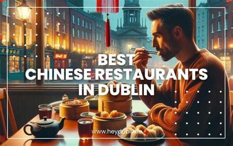 Best Chinese Restaurants In Dublin 2025 Dive Into The City S