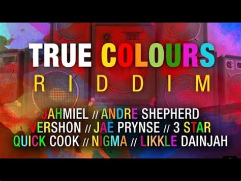 True Colours Riddim Mix Dj Ogloo Soundz Jahmiel Vershon Likkle