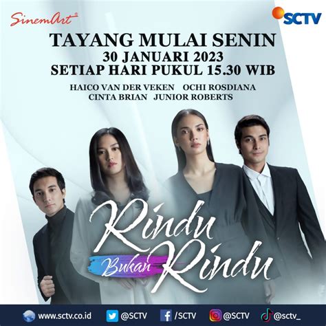 Broadcastmagz Sinetron Terbaru SCTV Rindu Bukan Rindu Menampilkan