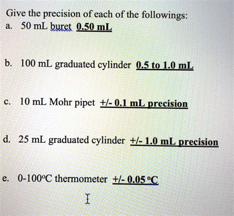 Solved Give The Precision Of Each Of The Following A Ml Buret