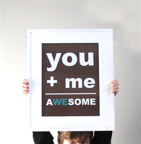 You Plus Me Equals Awesome Awesome Print Awesome Print 8x10 Print