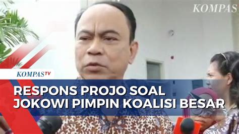 Soal Jokowi Pimpin Koalisi Besar Ketum Projo Masih Jauh Youtube