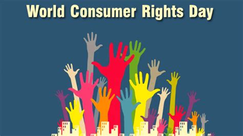 World Consumer Rights Day 2024 History Theme Significance