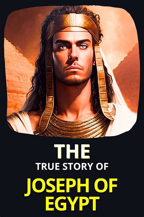 The Inspiring Journey Of Joseph In Egypt