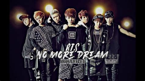 Bts 방탄소년단 No More Dream Romanized Youtube