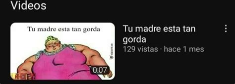 tu mamá es tan gorda r BeelcitosMemes