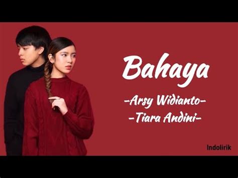 Bahaya Arsy Widianto Dan Tiara Andini Lirik Lagu YouTube