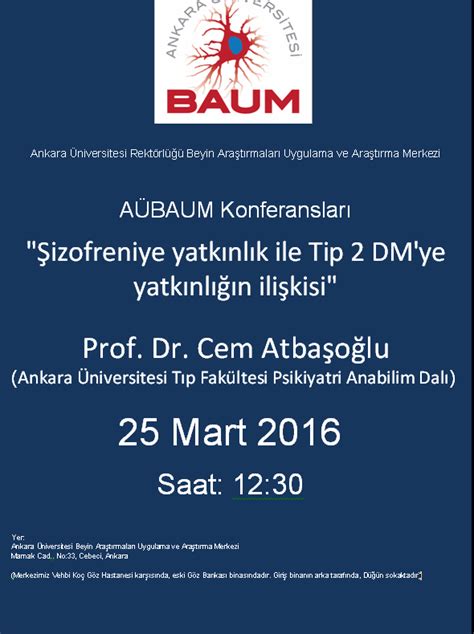 25 Mart 2016 AÜBAUM Konferansları Şizofreniye yatkınlık ile Tip 2 DM