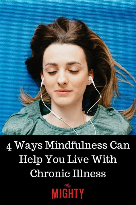 Ways Mindfulness Helps Me Live With A Chronic Illness Artofit