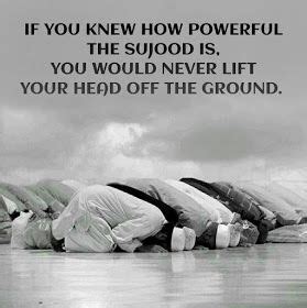 Know The Power Of Sujood Inspirational Quotes God Islamic Quotes