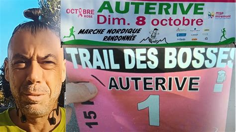 TRAIL Des BOSSES 15KMS 400 D Auterive Le 08 10 2023 YouTube