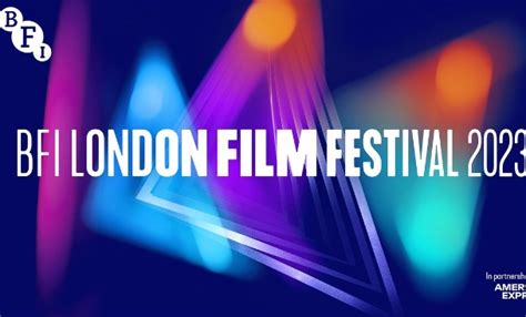 A Sneak Preview of London Film Festival 2023 - FILMHOUNDS Magazine