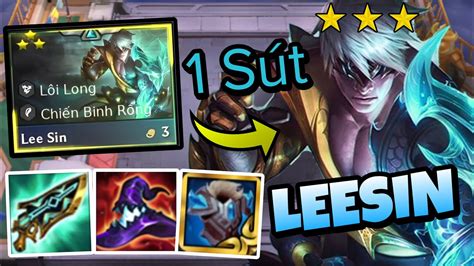 Suýt Top 8 Thì Lật Kèo Vào Top Leesin⭐️⭐️⭐️carry Đấu Trường Chân Lý