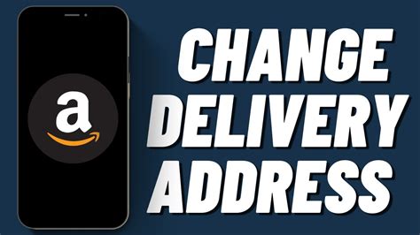 How To Change Delivery Address On Amazon Youtube