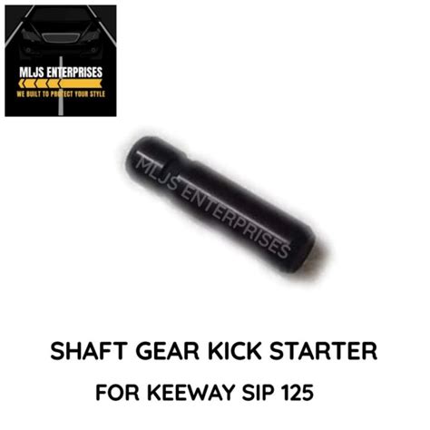 Original Keeway Shaft Gear Kick Starter For Sip Lazada Ph