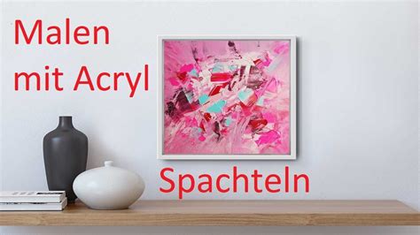 Acrylmalen Auf Leinwand Abstrakte Malerei Malen Mit Dem Kleinen