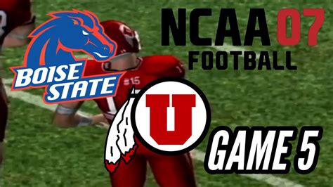 Ncaa 07 Boise State Season Sim Game 5 Utah Youtube