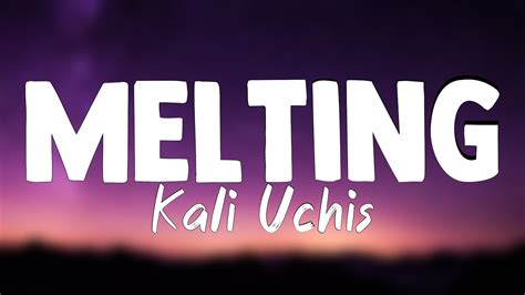 Melting Kali Uchis Lyrics Video Youtube