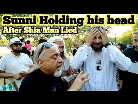 Sunni Holding His Head After Epic Lie Shia Speaker S Corner Youtube