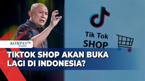 TikTok Shop Bakal Buka Lagi Menteri Koperasi Dan UKM Teten Masduki