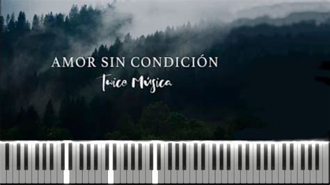 Amor Sin Condici N Piano Cover Tutorial Acordes Chordify