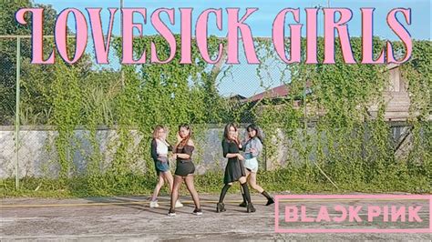 Blackpink Lovesick Girls Dance Cover By Xavera Girls Youtube