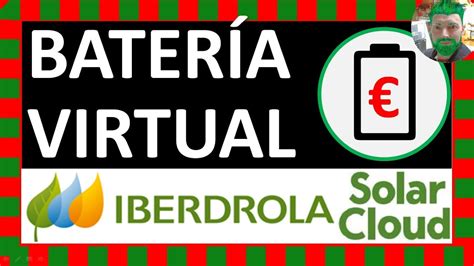 Llega La Bater A Virtual De Iberdrola Que Se Llama Solar Cloud Y