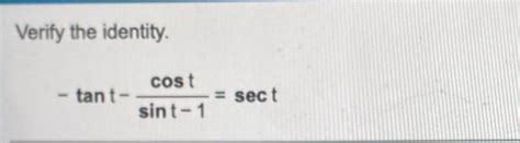 Solved Verify The Identity Cost Tant Sect Sint 1 Chegg