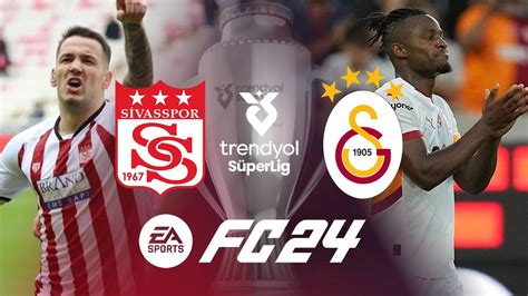 SİVASSPOR VS GALATASARAY 2025 SEZON TRENDYOL SÜPER LİG 1 EA FC 24