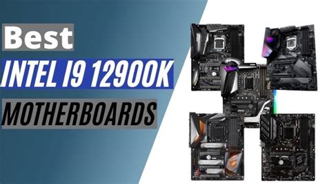 (VIDEO) Top 7 Best Motherboards For i9-12900k In 2023 - Best ...