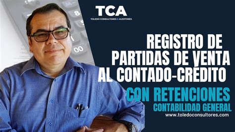 Registro de partidas de venta al contado crédito y con retenciones