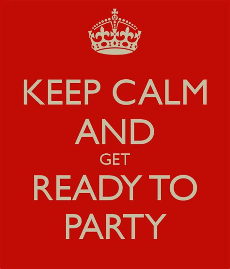 Ready To Party Quotes Quotesgram