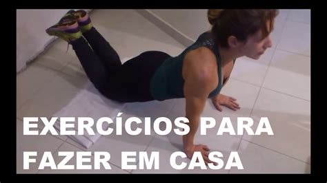 Rotina De Exercicios Para Fazer Em Casa 1 Iniciantes YouTube