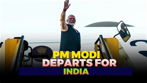 Pm Modi S Austria Visit Live Pm Narendra Modi Departs For India