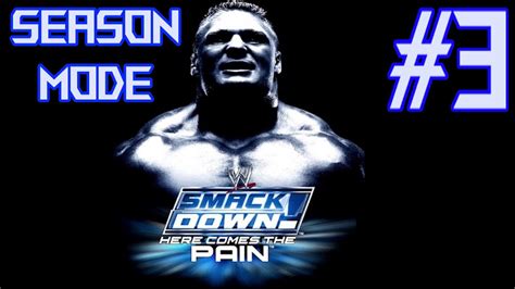 WWE Smackdown Here Comes The Pain Season Mode Week 3 Brock Lesnar