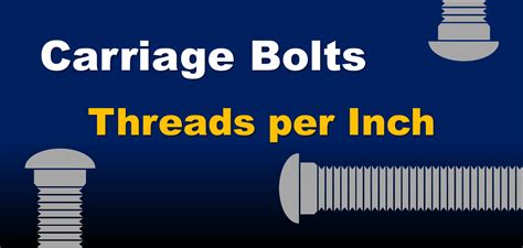 Carriage Bolt Sizes Chart Threads Per Inch Hand Tool Essentials