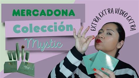 Extra Extra Novedad Mercadona Colecci N Mystic Varios Youtube