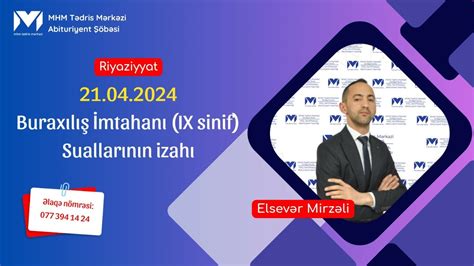 21 04 2024 IX sinif Buraxılış İmtahanı Riyaziyyat Elsevər müəllim